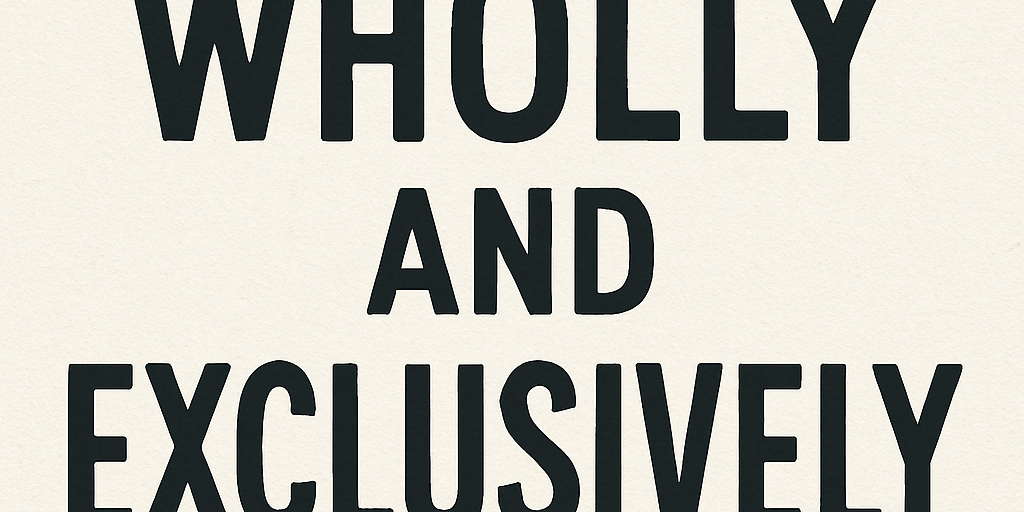 WHOLLY AND EXCLUSIVELY EXPENSES