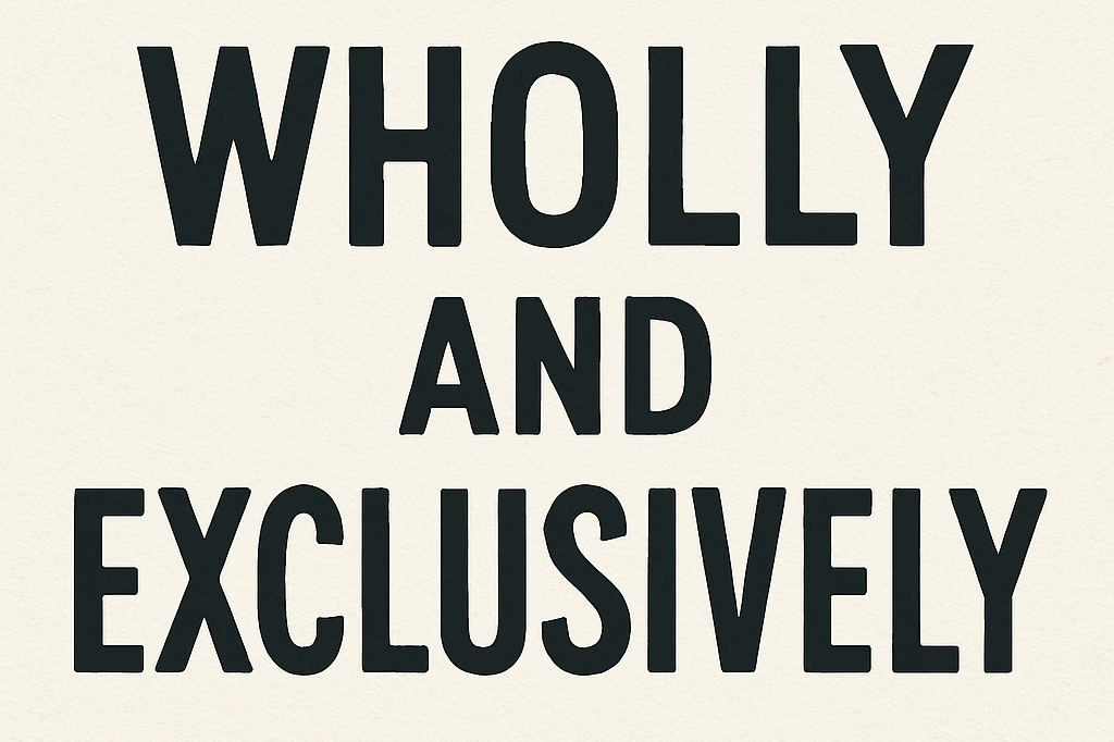 WHOLLY AND EXCLUSIVELY EXPENSES